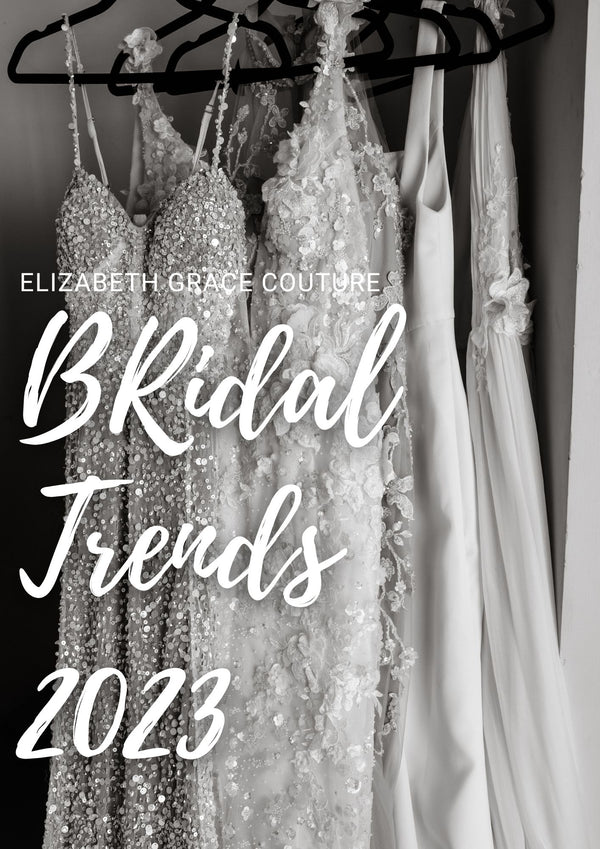 Top bridal gown trends coming in hot for 2023